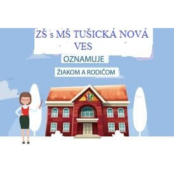 Oznam pre rodičov  ZŠ s MŠ Tušická Nová Ves !!!